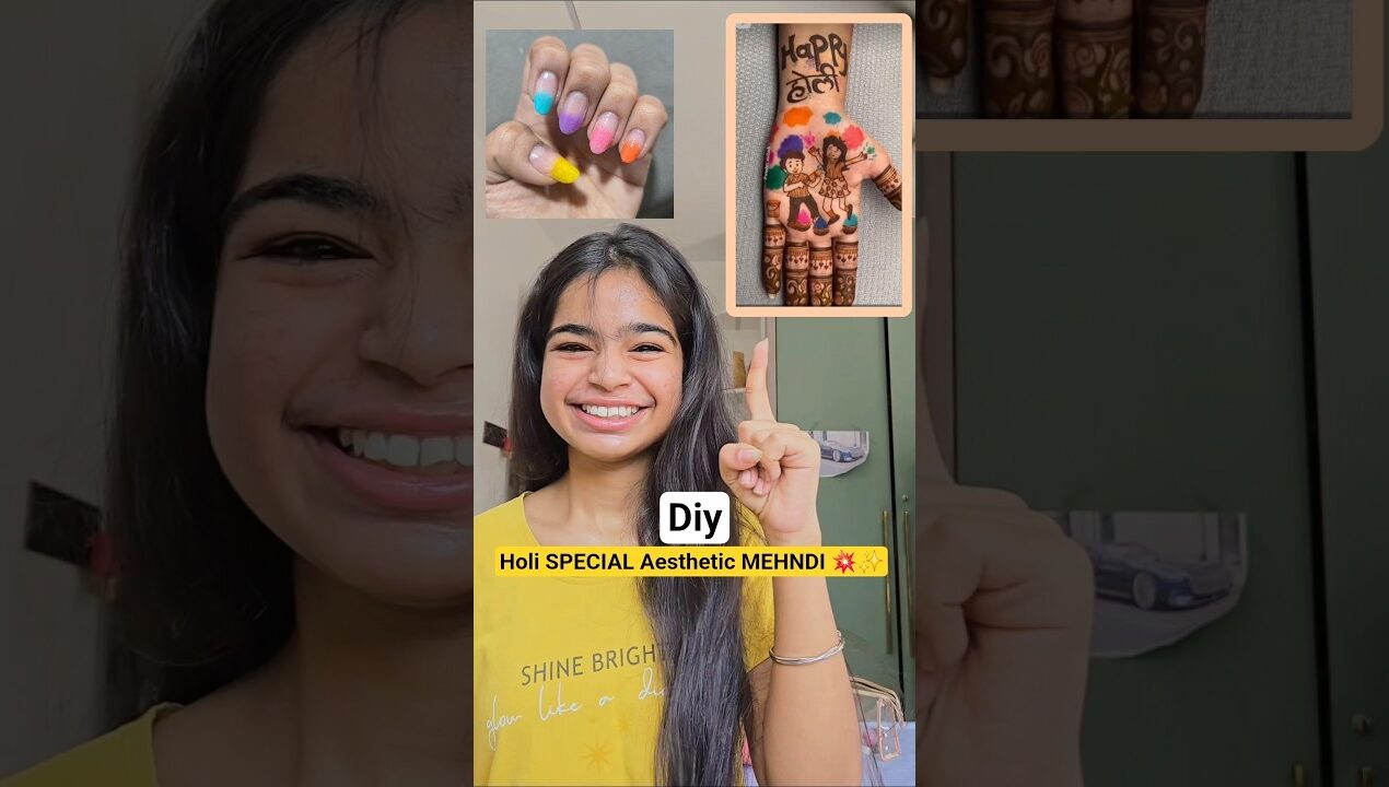 Holi SPECIAL Aesthetic MEHNDI 💥✨️ #shorts #minivlog #ashortaday #tranding #vlog #diy #mehndi #nails