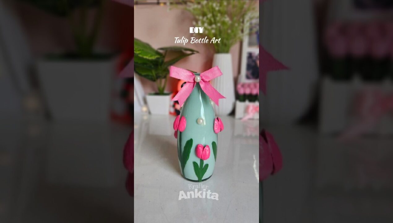 DIY Tulip Bottle Art #diy #craft #shorts #krafterankita #bottleart #diyideas #handmade #homedecor
