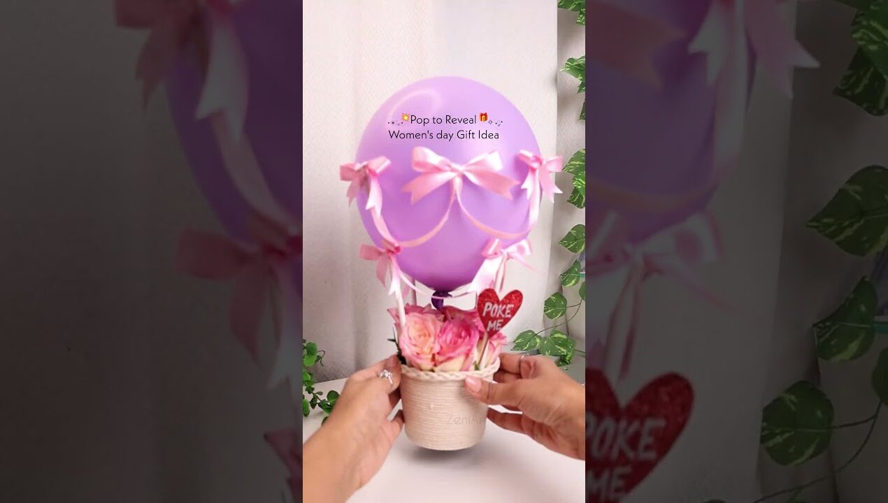 🎈💥Pop to Reveal 🎁 DIY Gift Idea #womensday #trending