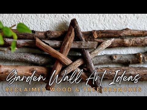 🪜 Rustic DIY Decoration: Garden Wall Art Ideas Using Reclaimed Wood and Tree Branches