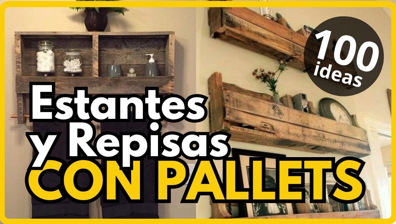 100 Ideas de Estantes y Repisas con Pallets (DIY FÁCIL) | Maximiza la Organización Vertical y Ahorra