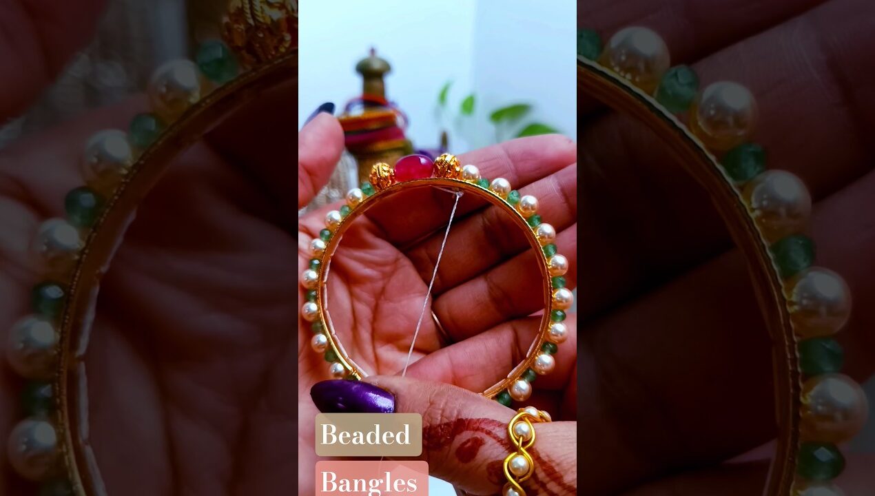 Luxury Beaded Bangle Making Tutorial | Simple DIY#bangles #how #diy #jewellery #beads #making #how