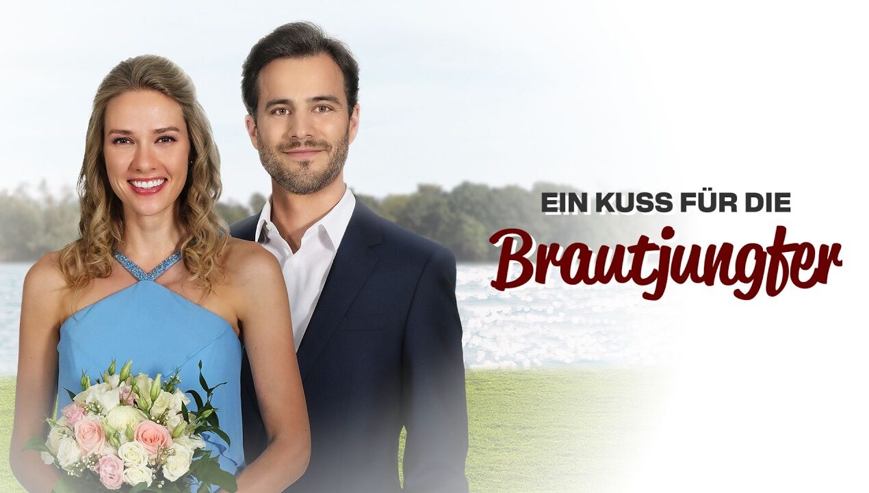 Romantische Komödie: EIN KUSS FÜR DIE BRAUTJUNGFER | Hochzeit & große Gefühle | Liebesfilm Deutsch