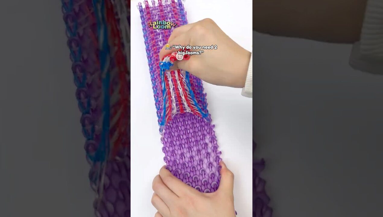 Why use 2 BIG looms? #rainbowloom