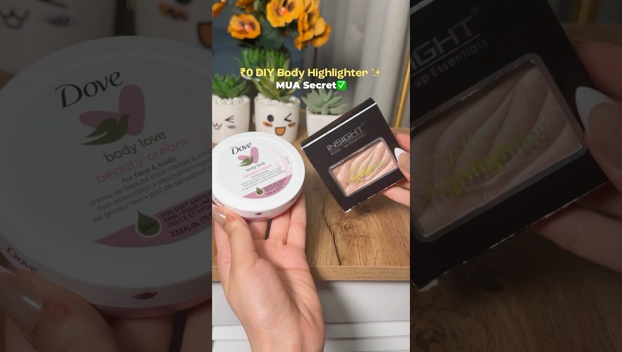 🥰DIY Body Highlighter *Celebrity-like Body Glow✨Illuminator at home for dewy shine #diy #diymakeup