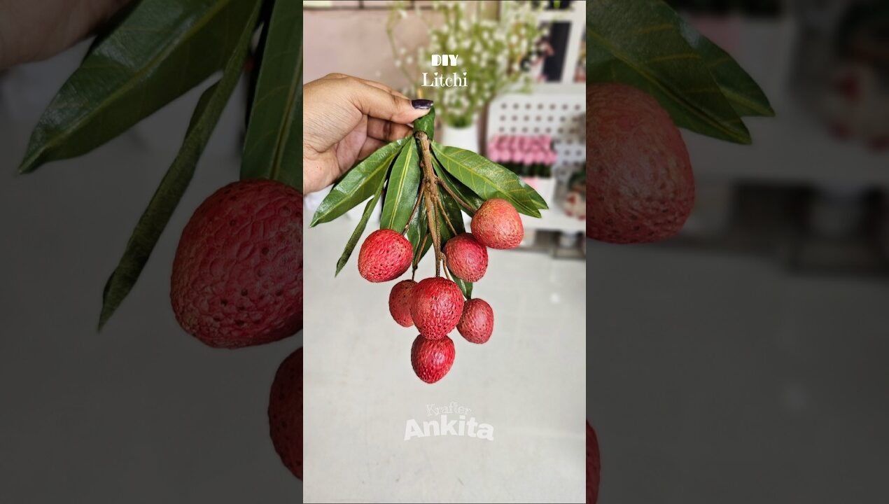 DIY Litchi #crafts #diy #shorts #handmade #homedecor #krafterankita #litchi #diyideas #realistic